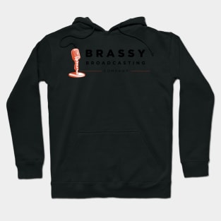 Brassy Broadcasting Hoodie